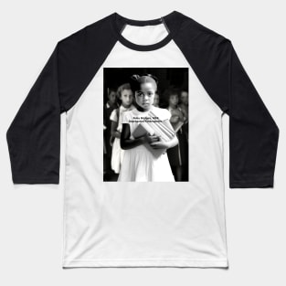 Black History Month: Ruby Bridges, A Journey Beyond the School Doors Baseball T-Shirt